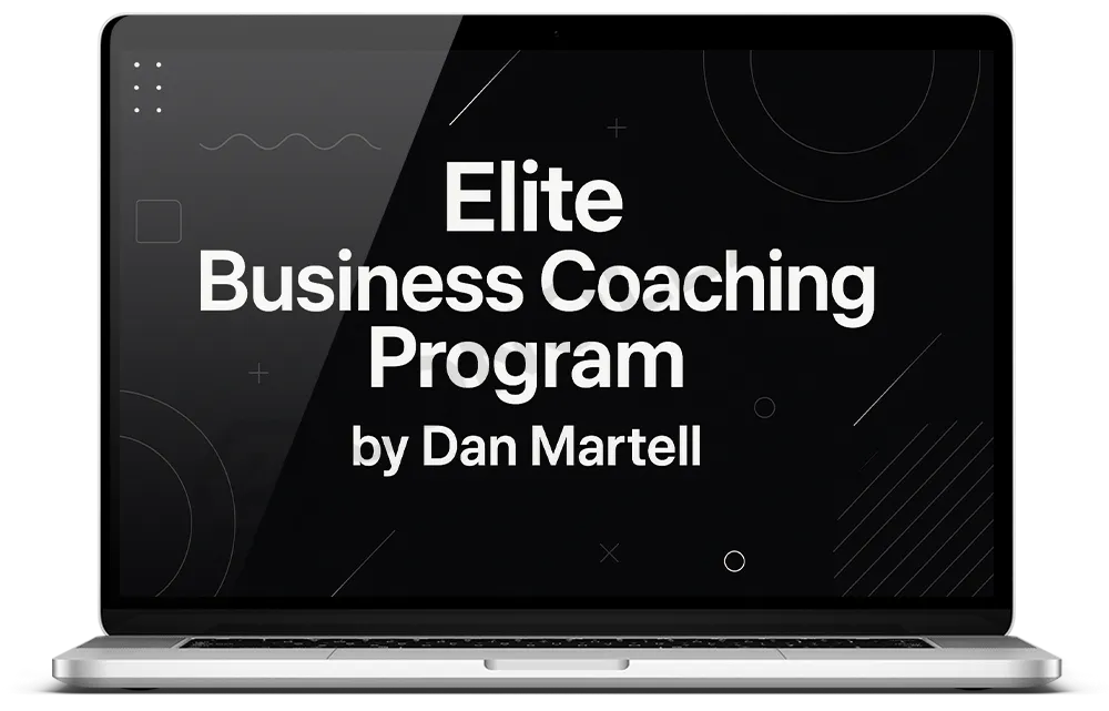 Dan Martell – Elite Business Coaching Program Download