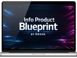 Orson – Info Product Blueprint Download