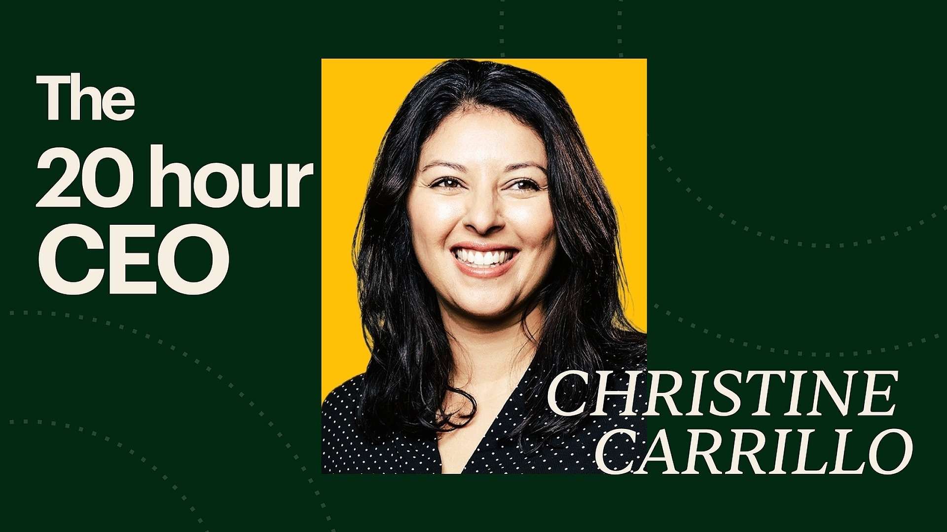 Christine Carrillo – The 20 Hour CEO Download