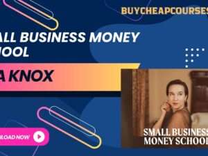 Gina Knox – Small Business Money School Download